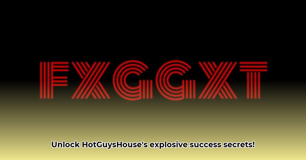 hotguyshouse